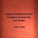Viața cotidiană din Gorj oglindită în mărturii ale vremii (1948 – 1953)