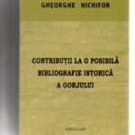 Gheorghe Nichifor – Contribuții la o posibilă bibliografie istorică a Gojului